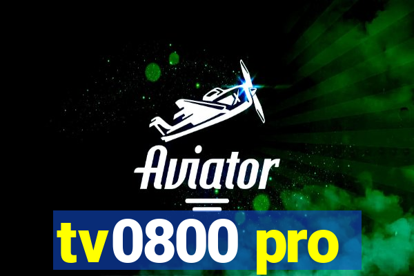 tv0800 pro